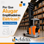 Por Que Alugar Empilhadeiras Elétricas? Veja as Vantagens